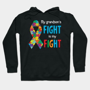 Autism Awareness My Grandsons Fight Is My Fight Hoodie